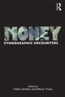 Money : Ethnographic Encounters - eBook