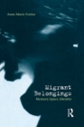 Migrant Belongings : Memory, Space, Identity - eBook