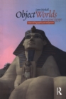 Object Worlds in Ancient Egypt : Material Biographies Past and Present - eBook