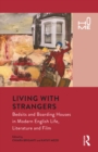 Living with Strangers : Bedsits and Boarding Houses in Modern English Life, Literature and Film - eBook