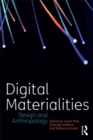 Digital Materialities : Design and Anthropology - eBook