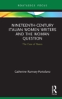 Nineteenth-Century Italian Women Writers and the Woman Question : The Case of Neera - eBook