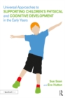 Universal Approaches to Support Children's Physical and Cognitive Development in the Early Years - eBook
