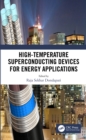 High-Temperature Superconducting Devices for Energy Applications - eBook