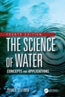 The Science of Water : Concepts and Applications - eBook