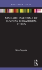 Absolute Essentials of Business Behavioural Ethics - eBook