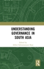 Understanding Governance in South Asia - eBook