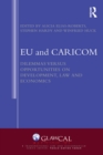 EU and CARICOM : Dilemmas versus Opportunities on Development, Law and Economics - eBook
