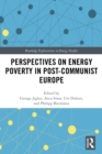 Perspectives on Energy Poverty in Post-Communist Europe - eBook