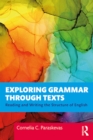 Exploring Grammar Through Texts : Reading and Writing the Structure of English - eBook
