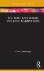 The Bible and Sexual Violence Against Men - eBook