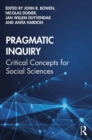 Pragmatic Inquiry : Critical Concepts for Social Sciences - eBook