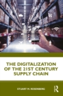 The Digitalization of the 21st Century Supply Chain - eBook