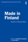 Made in Finland : Studies in Popular Music - eBook