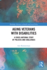Aging Veterans with Disabilities : A Cross-National Study of Policies and Challenges - eBook