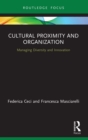 Cultural Proximity and Organization : Managing Diversity and Innovation - eBook