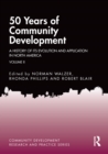 50 Years of Community Development Vol II : A History of its Evolution and Application in North America - eBook