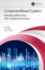 Component-Based Systems : Estimating Efforts Using Soft Computing Techniques - eBook