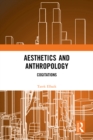 Aesthetics and Anthropology : Cogitations - eBook