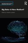 Big Data—A New Medium? - eBook