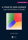 A Tour of Data Science : Learn R and Python in Parallel - eBook