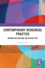 Contemporary Rehearsal Practice : Anthony Neilson and the Devised Text - eBook