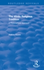 The Hindu Religious Tradition : A Philosophical Approach - eBook