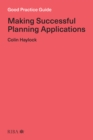 Good Practice Guide : Making Successful Planning Applications - eBook