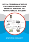 Biovalorisation of Liquid and Gaseous Effluents of Oil Refinery and Petrochemical Industry - eBook