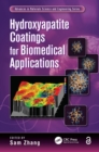 Hydroxyapatite Coatings for Biomedical Applications - eBook