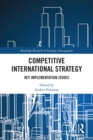 Competitive International Strategy : Key Implementation Issues - eBook