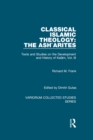 Classical Islamic Theology: The Ash`arites : Texts and Studies on the Development and History of Kalam, Vol. III - eBook