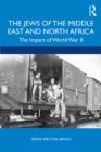 The Jews of the Middle East and North Africa : The Impact of World War II - eBook