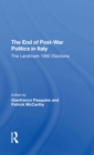 The End Of Post-war Politics In Italy : The Landmark 1992 Elections - eBook