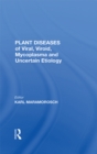 Plant Diseases Of Viral, Viroid, Mycoplasma And Uncertain Etiology - eBook