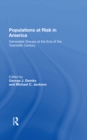 Populations At Risk In America : Vulnerable Groups At The End Of The Twentieth Century - eBook