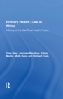 Primary Health Care In Africa : A Study Of The Mali Rural Health Project - eBook