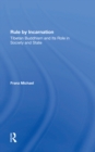 Rule By Incarnation : Tibetan Buddhism And Its Role In Society And State - eBook