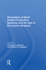 Simulation Of Beef Cattle Production Systems And Its Use In Economic Analysis - eBook