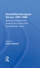 Soviet/east European Survey, 1987-1988 : Selected Research And Analysis From Radio Free Europe/radio Liberty - eBook