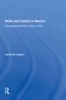 State And Capital In Mexico : Development Policy Since 1940 - eBook