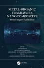 Metal-Organic Framework Nanocomposites : From Design to Application - eBook