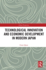 Technological Innovation and Economic Development in Modern Japan - eBook