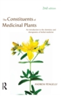 The Constituents of Medicinal Plants : An introduction to the chemistry and therapeutics of herbal medicine - eBook
