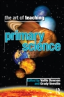 The Art of Teaching Primary School Science - eBook