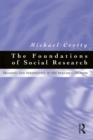 Foundations of Social Research : Meaning and perspective in the research process - eBook