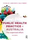 Public Health Practice in Australia : The organised effort - eBook