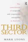 Third Sector : The contribution of non-profit and cooperative enterprise in Australia - eBook