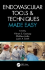 Endovascular Tools and Techniques Made Easy - eBook