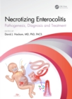 Necrotizing Enterocolitis : pathogenesis, diagnosis and treatment - eBook